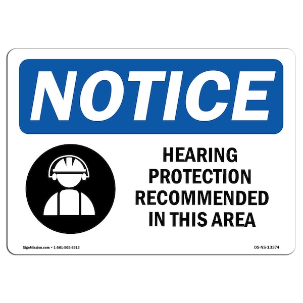 OSHA Sign, Hearing Protection Recommended With Symbol, 10in X 7in Aluminum, 10" W, 7" H, Landscape